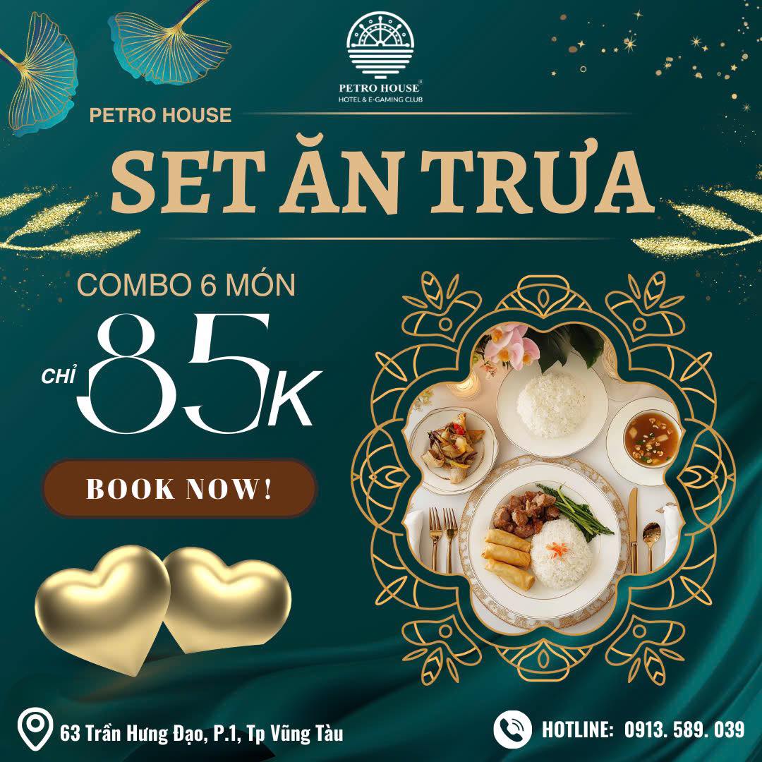 PETRO HOUSE - SET ĂN TRƯA CHỈ TỪ 85K